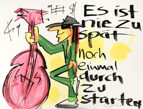 UDO LINDENBERG   -  Siebdruck  -  „ES IST NIE ZU SPÄT NOCH EINMAL DURCH  ZU STARTEN" | Auflage nur 168 Stück - vergriffen