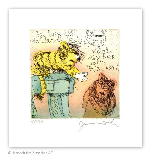 Janosch - Grafik - Ich liebe dich brüllte der Tiger, jedoch der Bär sagt ach was